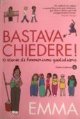 Recensione del libro Bastava chiedere! di Emma, Laterza Editore